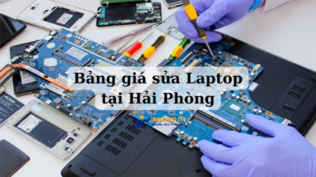 Bảng giá sửa Laptop tại Hải Phòng