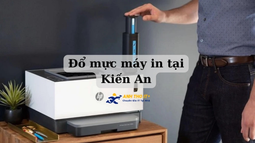 Đổ mực máy in tại Kiến An