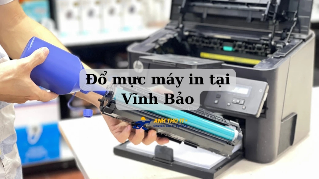 Đổ mực máy in tại Vĩnh Bảo