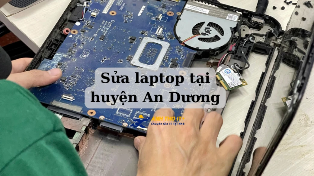 Sửa Laptop tại An Dương - Hải Phòng