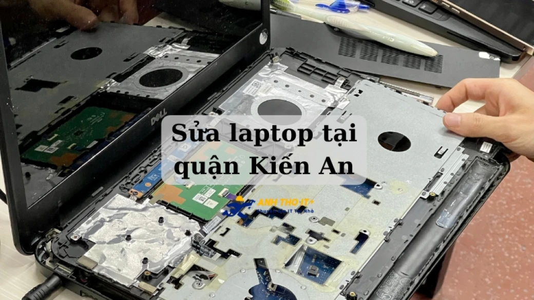 Sửa Laptop tại Kiến An - Hải Phòng