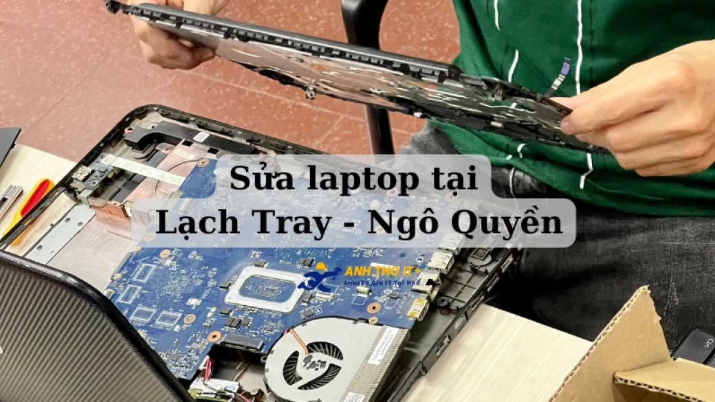 Sửa Laptop tại Lạch Tray, Hải Phòng