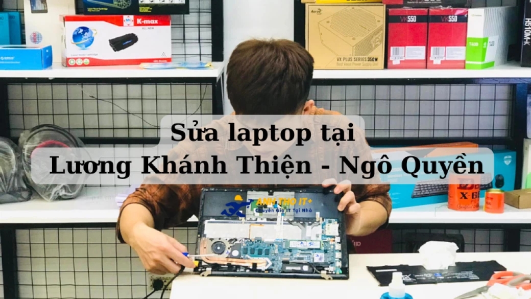Sửa Laptop tại Lương Khánh Thiện, Hải Phòng