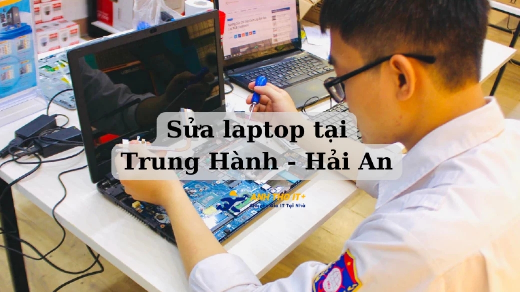 Sửa Laptop tại Trung Hành, Hải An