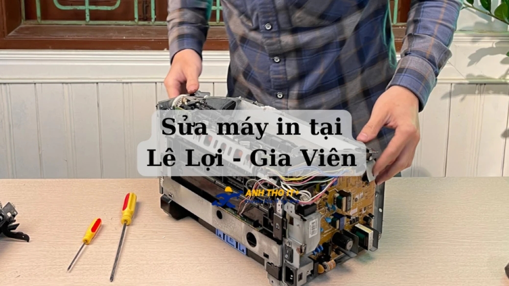 Sửa máy in tại Lê Lợi - Gia Viên