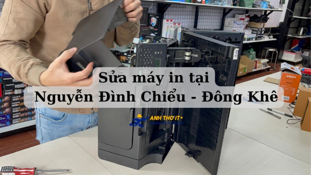 Sửa máy in tại Nguyễn Đình Chiểu - Đông Khê