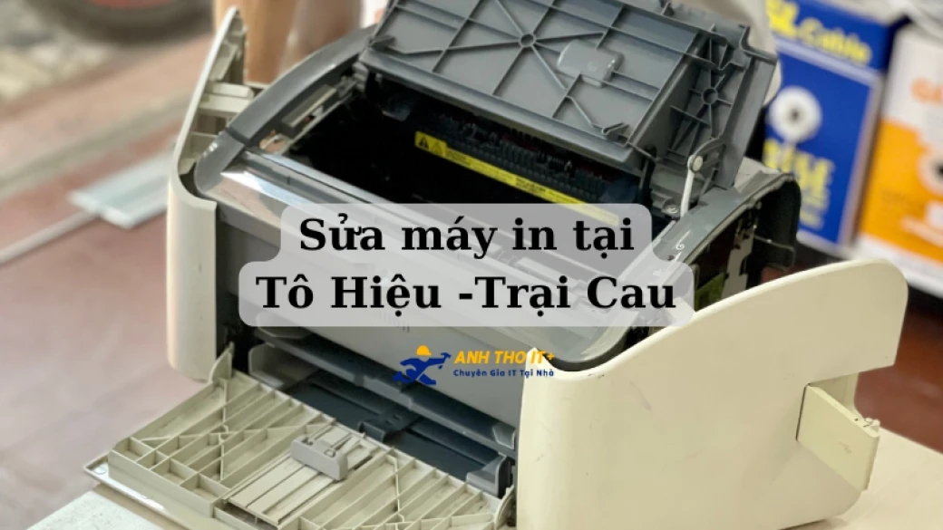Sửa máy in tại Tô Hiệu -Trại Cau
