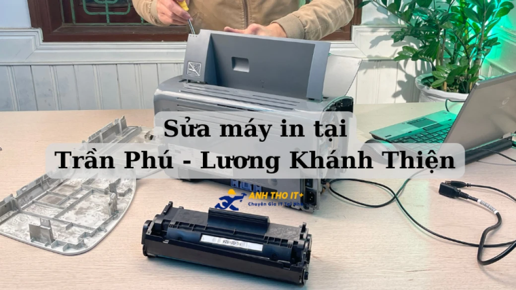 Sửa máy in tại Trần Phú - Lương Khánh Thiện