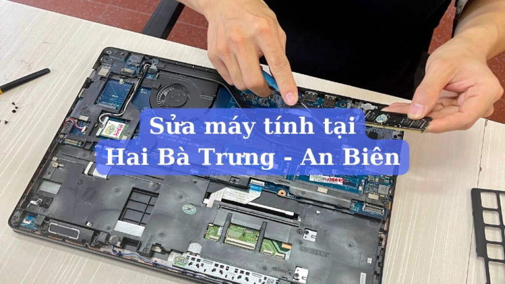 Sửa máy tính tại Hai Bà Trưng - Hải Phòng