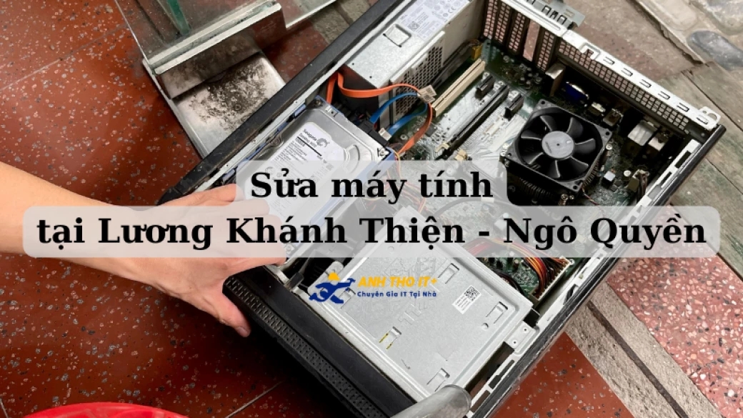 Sửa máy tính tại Lương Khánh Thiện - Hải Phòng