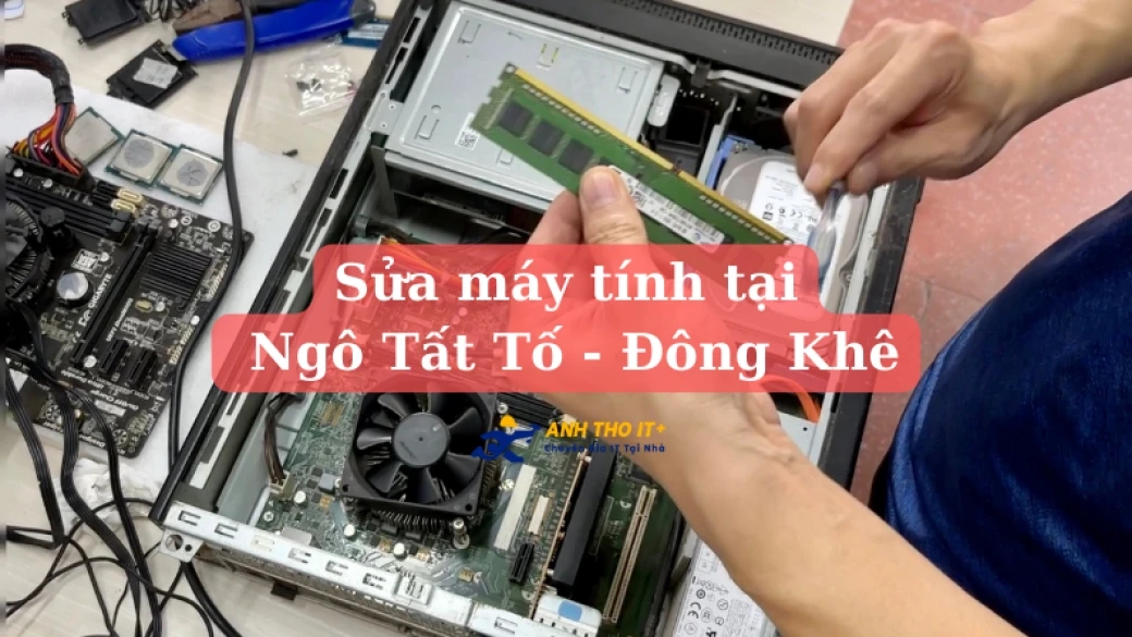 Sửa máy tính tại Ngô Tất Tố - Hải Phòng