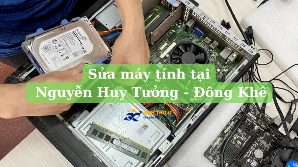 Sửa máy tính tại Nguyễn Huy Tưởng - Hải Phòng