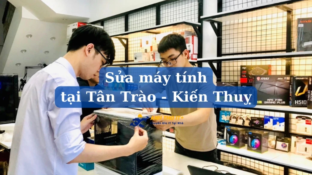 Sửa máy tính tại Tân Trào - Hải Phòng