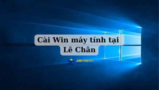 Cài Win máy tính tại Lê Chân