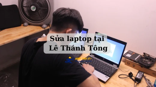 Sửa Laptop Tại Lê Thánh Tông