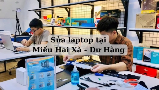 Sửa Laptop tại Miếu Hai Xã - Dư Hàng