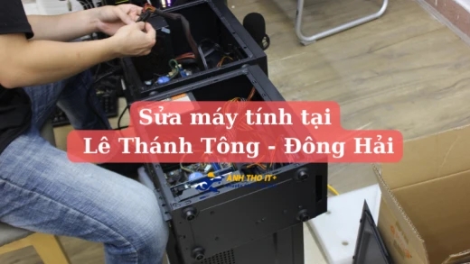 Sửa máy tính tại Lê Thánh Tông - Hải Phòng