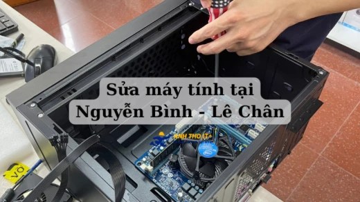 Sửa máy tính tại đường Nguyễn Bình - Hải Phòng