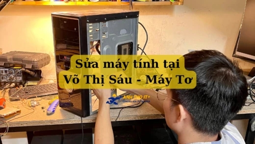 Sửa máy tính tại đường Võ Thị Sáu, Máy Tơ