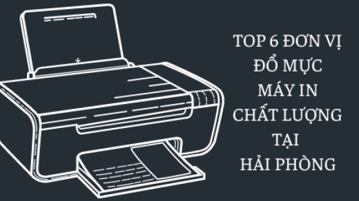 Top 6 đơn vị đổ mực máy in chất lượng tại Hải Phòng