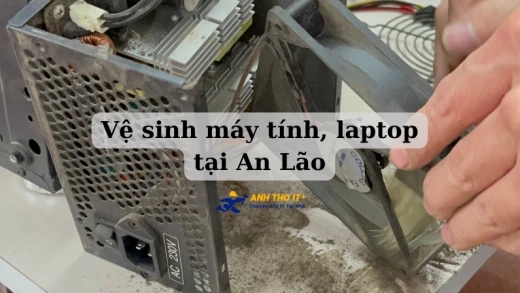 Vệ Sinh Máy Tính, Laptop Tại An Lão